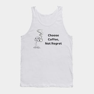 Choose Coffee Tank Top